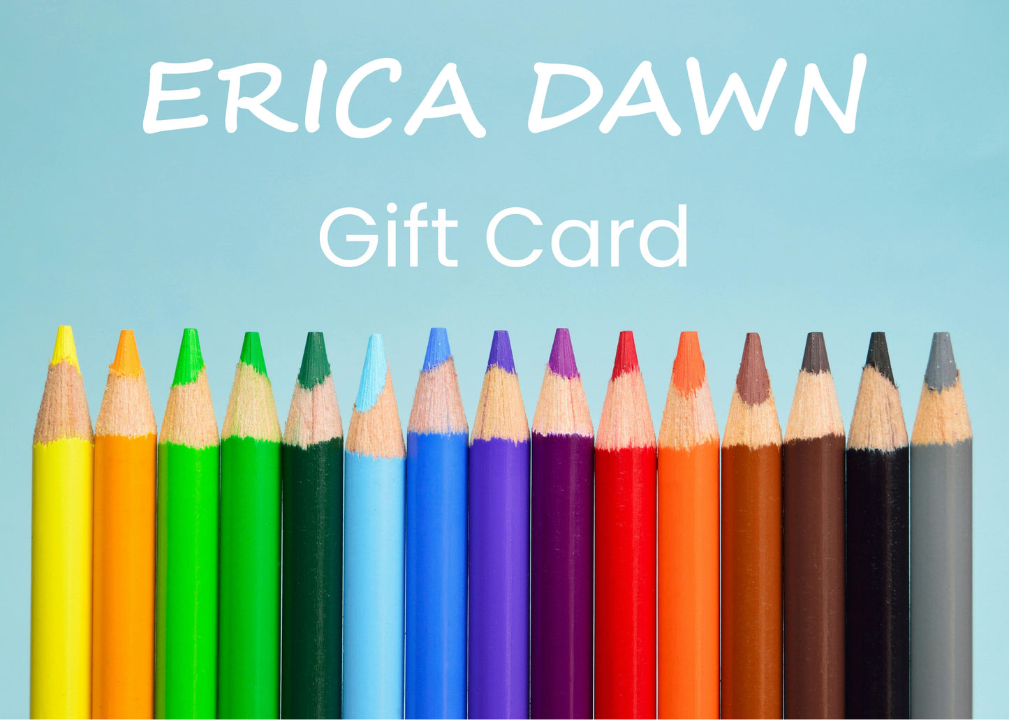 Erica Dawn Gift Card image.